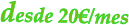 desde 20/mes