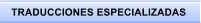 TRADUCCIONES ESPECIALIZADAS