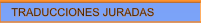 TRADUCCIONES JURADAS